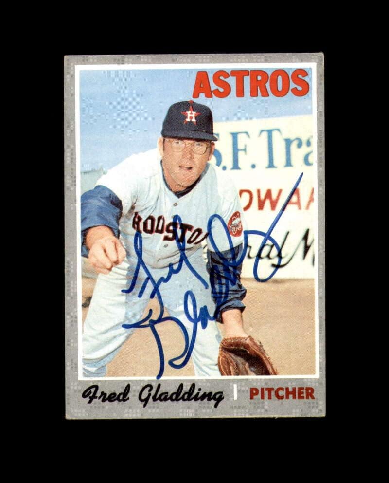 Подпис на Фред Глэддинга От ръцете 1970 Topps Houston Astros С автограф