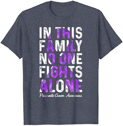 В нашето Семейство Никой Не се Бори Сам, Подкрепете Тениска с рака на Панкреаса