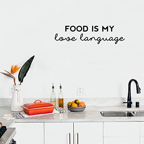 Vinyl Стикер на стената - Храна - това е езикът на любовта ми - 8 x 30 - Модерен Скъпа Хладно Забавно Красив Стикер с Цитат за Домашна Кухня,