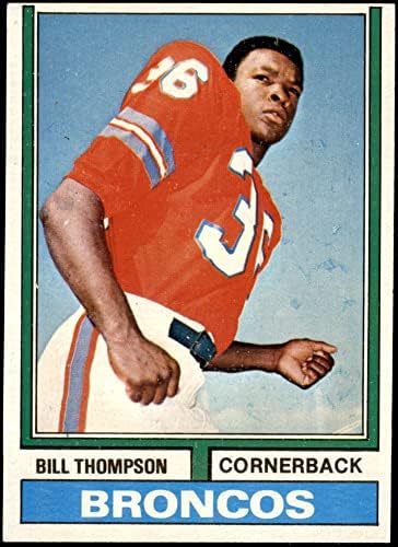 1974 Topps 166 Бил Томпсън Denver Broncos (Футболна карта) в Ню Йорк Broncos Мериленд Св.