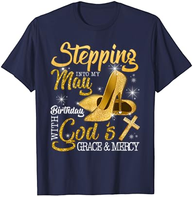 Встъпи В Своя Майски Ден На Раждане С Тениска Gods Grace And Mercy