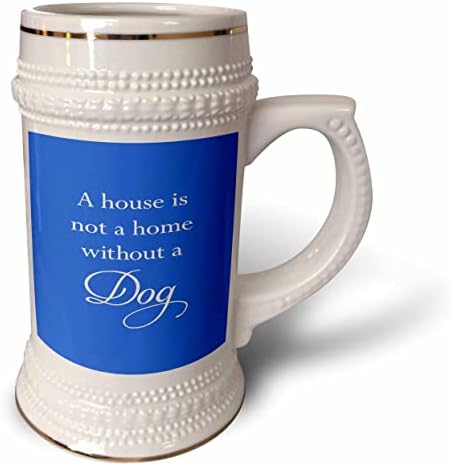 3. Къща - това Не е Къща Без Куче С Бял текст - Чаша за стейна на 22 унция (stn_356263_1)