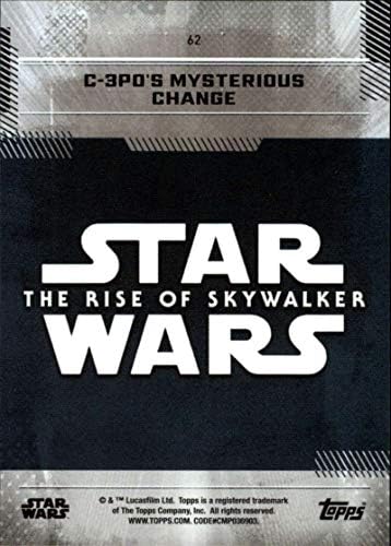 2019 г. Оглавява първата серия на Междузвездни войни: Изгревът на Скайуокър 62 Търговска карта Мистериозни промени C-3PO
