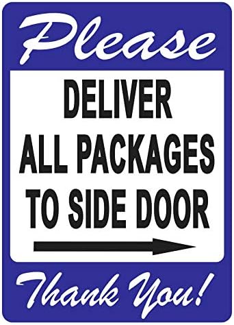 Знак Доставляйте всички парцели до страничната врата – приятно напомняне доставщикам за необходимостта да се следват указанията,