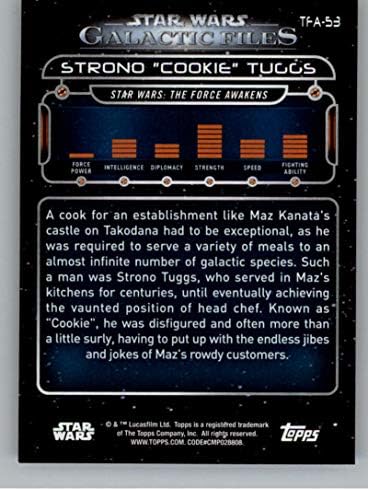 2018 Topps Star Wars Galactic Files TFA-53 Strono Cookie Tuggs Официалната Неспортивная Търговска картичка в NM или по-добро
