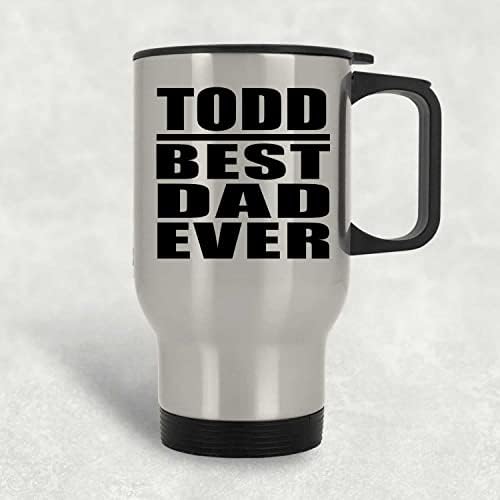 Designsify Тод е най-Добрият Татко На света, Сребърен Пътна Чаша 14 грама, на Изолиран Чаша от Неръждаема Стомана, Подаръци за
