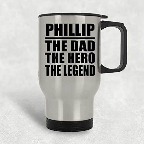 Дизайнсифи Татко Филип Герой на Легенда, Сребърен Пътна Чаша 14 грама, на Изолиран Чаша от Неръждаема Стомана, Подаръци за Рожден Ден,