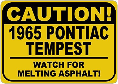 Знак 1965 65 PONTIAC TEMPEST Внимателно, Топене на Асфалт - 12 x 18 Инча