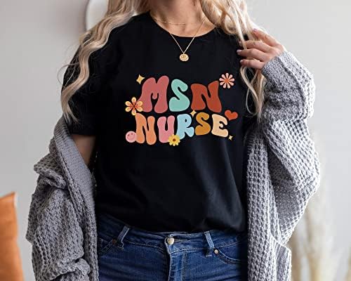Риза медицински Сестри MSN, Подарък Тениска с Цветен Модел за Медицински специалист, Идея за Подарък на Бъдещата медицинска Сестра за Благодарност за Бала на Сестра?